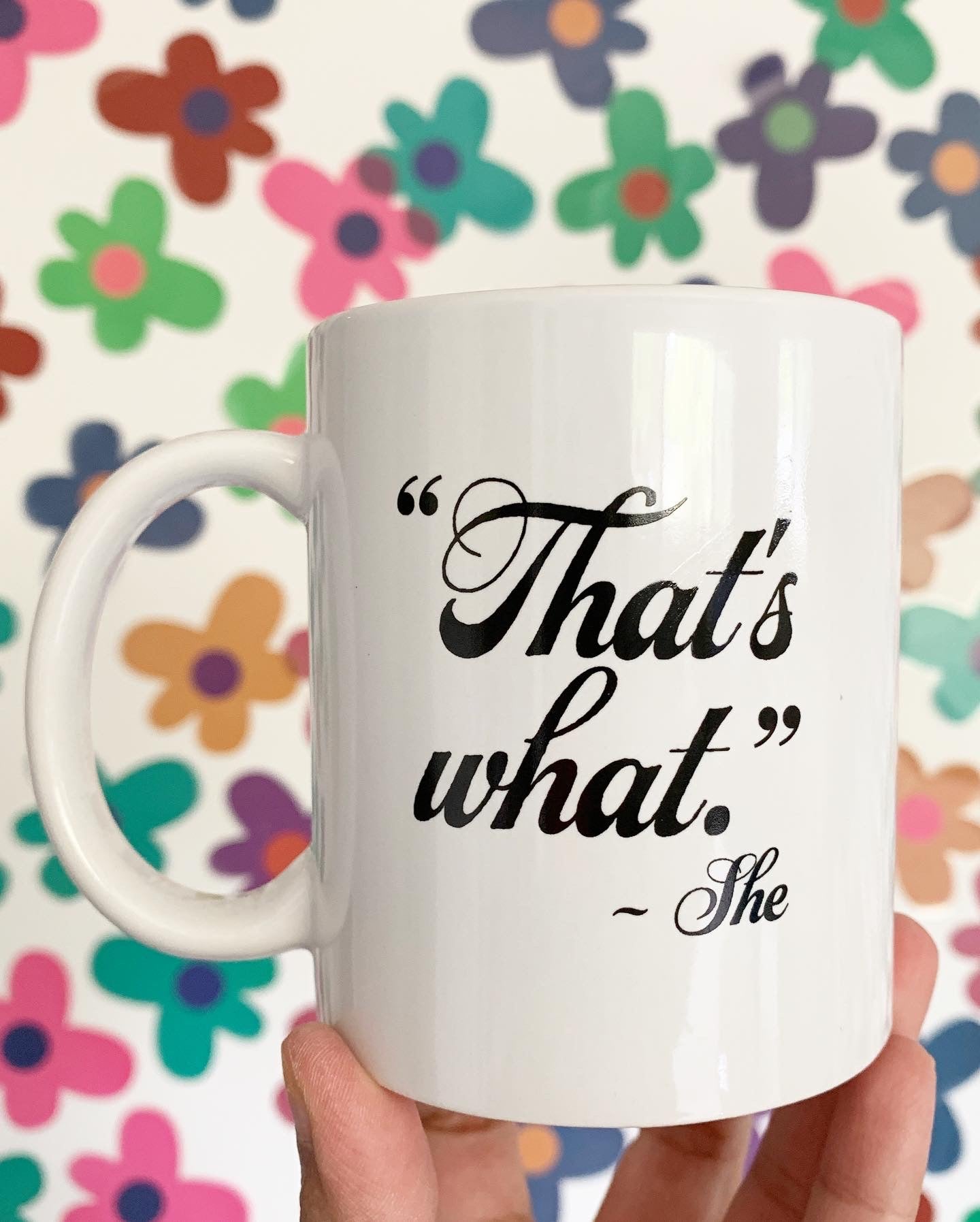 That's What She Said Quote Mug